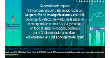Circular Externa No. 12 del 19 de marzo de 2020, con las instrucciones impartidas por la Supersolidaria Circular Externa No. 12 del 19 de marzo de 2020, con las instrucciones impartidas por la Supersolidaria